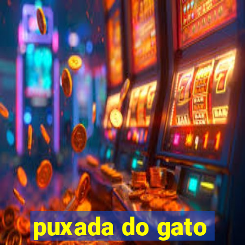 puxada do gato